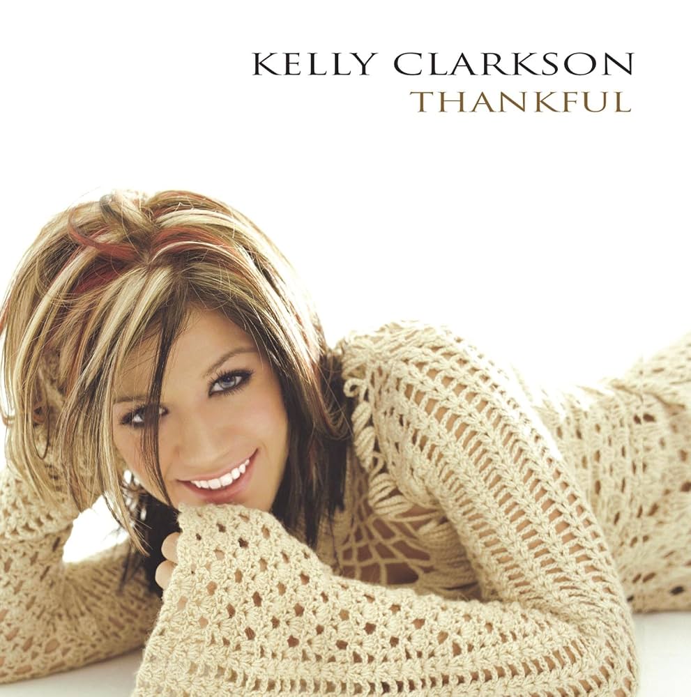 KELLY CLARKSON-THANKFUL